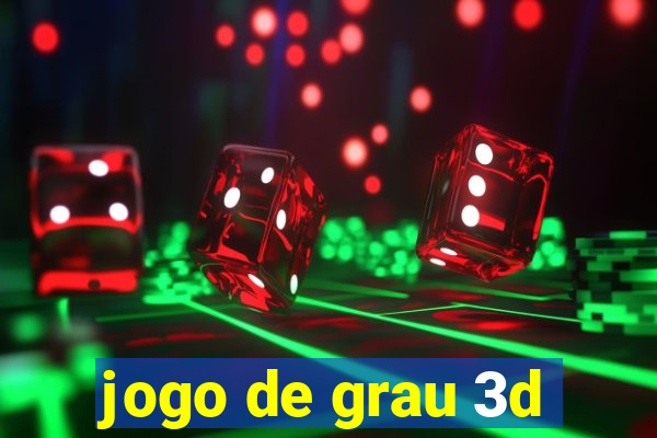 jogo de grau 3d